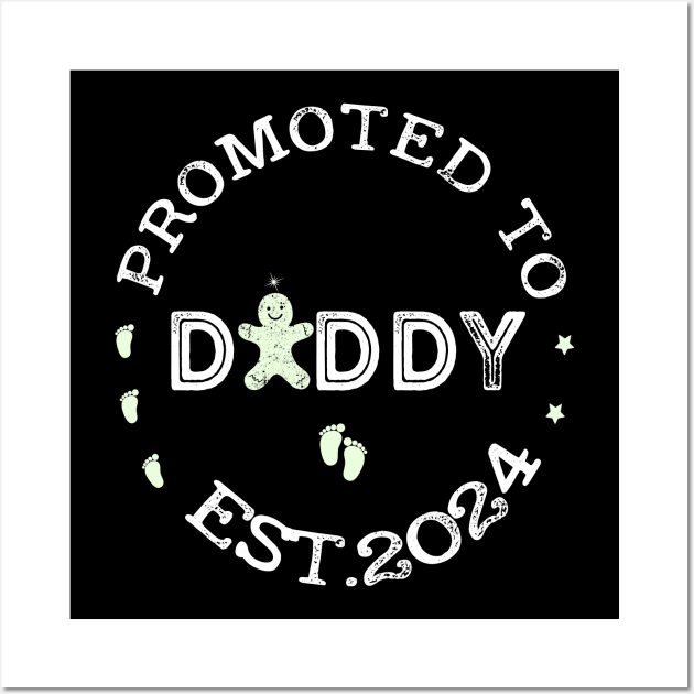 Promoted To Daddy Est. 2024 Vintage Tee New Dad First Daddy Wall Art by NIKA13